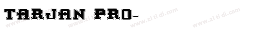 tarjan pro字体转换